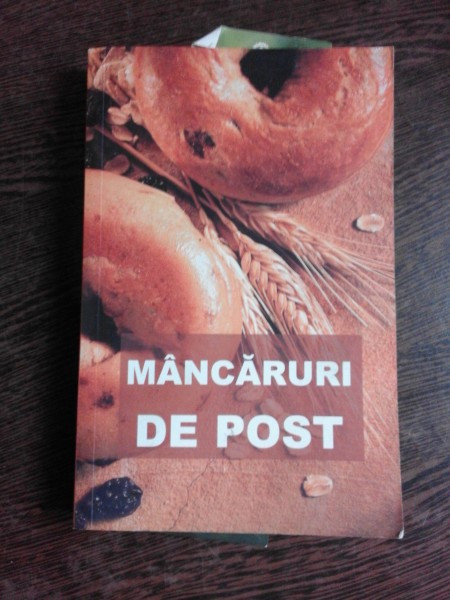 Mancaruri de post (contine si retete din manastirile romanesti )