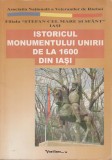 C. Ostap, C. Popa - Istoricul monumentului Unirii de la 1600 din Iasi (autograf), 2006, Alta editura