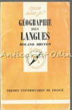 Cumpara ieftin Geographie Des Langues - Roland Breton