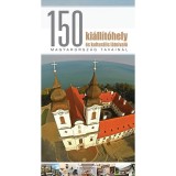 150 ki&aacute;ll&iacute;t&oacute;hely &eacute;s kultur&aacute;lis l&aacute;tnival&oacute; Magyarorsz&aacute;g tavain&aacute;l - P&aacute;pay Gy&ouml;rgy