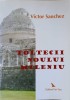Toltecii Noului Mileniu - Victor Sanchez, For You, 2008, Istorie, Limba Romana, Paperback