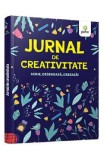 Jurnal de creativitate. Scrie, deseneaza, creeaza!