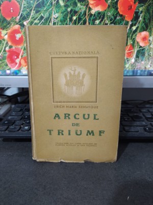 Erich Maria Remarque, Arcul de triumf, Cultura Națională, București 1947, 184 foto