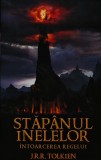 Stapanul inelelor: Intoarcerea regelui - 2012 - J.R.R. Tolkien ($R244)