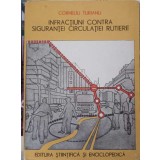INFRACTIUNI CONTRA SIGURANTEI CIRCULATIEI RUTIERE-CORNELIU TURIANU-258507