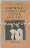 Eminescu. Muzician Al Poeziei, Enescu. Poet Al Muzicii - Vladimir Dogaru