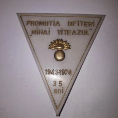 CY - Placheta "Promotia Ofiteri Infanterie MIHAI VITEAZUL 1943 - 1978 / 35 ani"