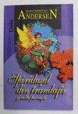 SPIRIDUSUL DIN TRANDAFIR SI ALTE POVESTI de HANS CHRISTIAN ANDERSEN , 2003