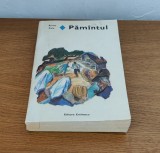 Emile Zola - Păm&icirc;ntul