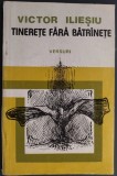 Cumpara ieftin VICTOR ILIESIU - TINERETE FARA BATRANETE (VERSURI, 1936-1976) [ultimul volum antum, 1980 / prefata de FRANCISC PACURARIU]