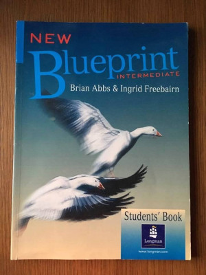 New Blueprint Intermediate, Student&amp;#039;s Book, Longman, 128 pag, stare foarte buna foto