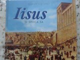 IISUS SI EPOCA SA-COLECTIV-345227
