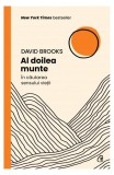 Al doilea munte - Paperback brosat - David Brooks - Curtea Veche