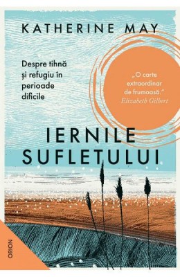 Iernile Sufletului, Katherine May - Editura Nemira foto