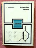 Automatica aplicata. Editura Tehnica, 1971 &ndash; Ilie Papadache