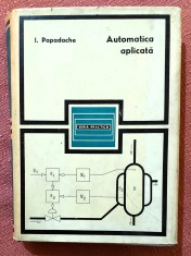 Automatica aplicata. Editura Tehnica, 1971 &ndash; Ilie Papadache