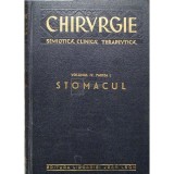 I. Iacobovici - Chirurgie - Semiotica, cilinca, terapeutica, vol. IV, part. I - Stomacul (Editia: 1940)