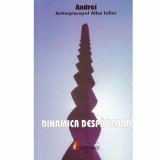 Andrei Arhiepiscopul Alba Iuliei - Dinamica despatimirii - 132770