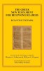 The Greek New Testament for Beginning Readers: The Byzantine Greek Text &amp; Verb Parsing