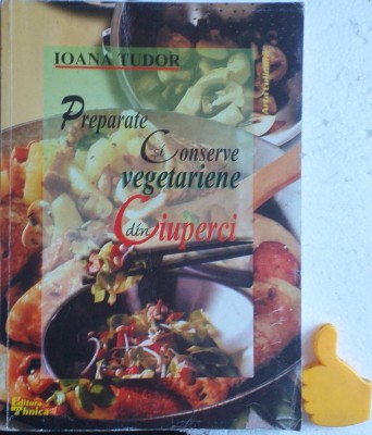 Preparate conserve vegetariene din ciuperci Ioana Tudor foto