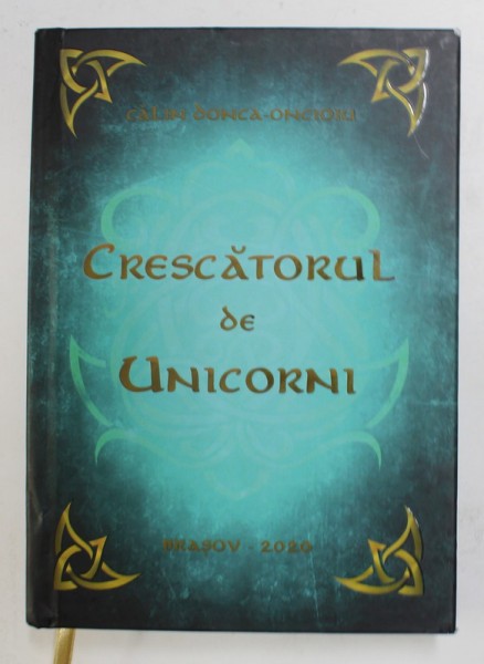 CRESCATORUL DE UNICORNI de DONCA - ONCIOIU CALIN , 2020