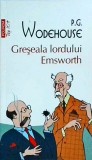 P. G. Wodehouse - Greseala lordului Emsworth