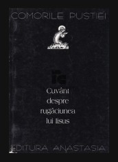 Comorile Pustiei Cuvant despre rugaciunea lui Iisus / Ignatie Branceaninov