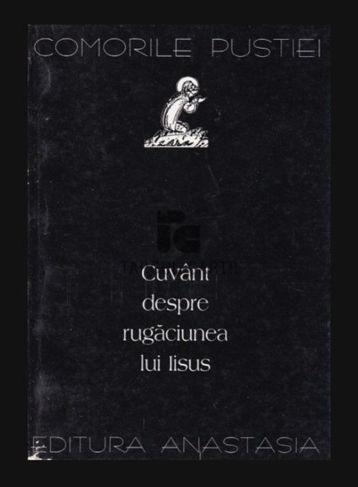 Comorile Pustiei Cuvant despre rugaciunea lui Iisus / Ignatie Branceaninov