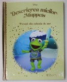 DESCRIEREA MICILOR MUPPETS , COLECTIA DISNEY &#039;&#039; POVESTI DIN COLECTIA DE AUR &#039;&#039; , NR. 138 , 2021