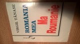 Cumpara ieftin Virgil Tanase - Romania mea / Ma Roumanie - Convorbiri cu Blandine Teze-Delafon