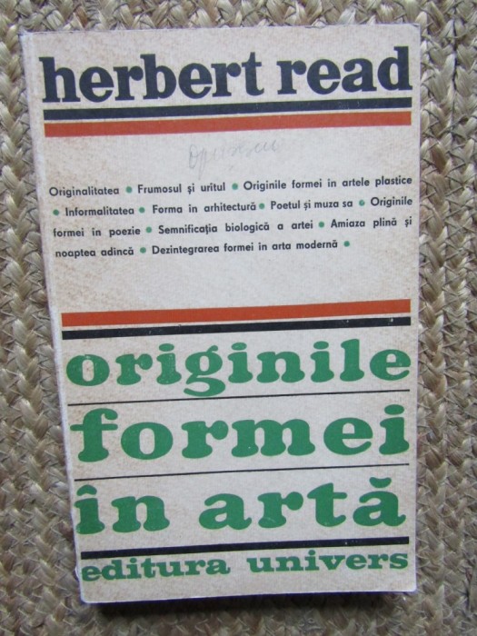 HERBERT READ - ORIGINILE FORMEI IN ARTA