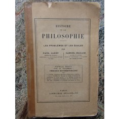 HISTOIRE DE LA PHILOSOPHIE+ LES PROBLEMES ET LES ECOLES- PAUL JANET