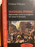 Imaginarul epidemic. reprezentari ... ale ciumei in literatura Cristina Vidrutiu