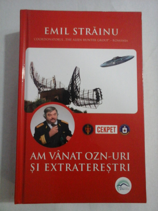 AM VANAT OZN-uri SI EXTRATERESTRI - EMIL STRAINU