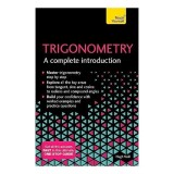 Trigonometry - A Complete Introduction (Teach Yourself)