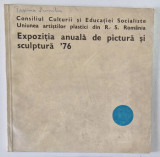 EXPOZITIA ANUALA DE GRAFICA , CATALOG DE EXPOZITIE , 1976