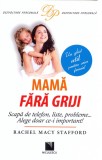 Mama fara griji | Rachel Macy Stafford