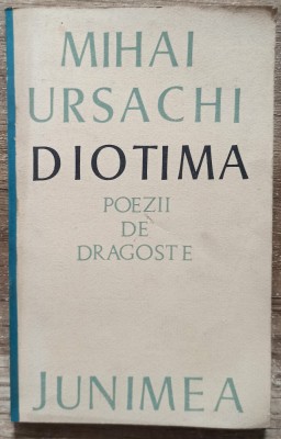 Diotima, poezii de dragoste - Mihai Ursachi foto