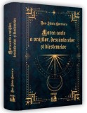 Marea carte a vrăjilor, desc&acirc;ntecelor și blestemelor - Hardcover - Neverland
