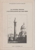 Iosif Constantin Dragan - La Colonna Traiana e le popolazioni del Mar Nero, 1994, Alta editura