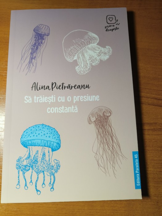 PIETRAREANU Alina, Să trăiești cu o presiune constantă (Prima dragoste)
