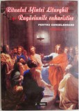 Cumpara ieftin Ritualul Sfintei Liturghii si Rugaciunile euharistice pentru concelebrare (romana si latina)