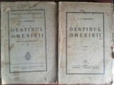 Destinul omenirii 1,3- P.P Negulescu