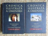 Cronica ilustrata a omenirii, vol.1 - Inceputurile omului si culturile timpurii / Cronica ilustrată a omenirii 2 Grecia și Antichitatea Clasică