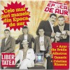 CD Cele mai tari manele din Epoca de Aur Albatros Generic Azur din Braila vol I, Libertatea