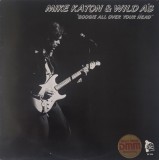 Mike Katon And The Wild A's &ndash; Boogie All Over Your Head, LP, Sweden, 1984, stare excelenta (VG+)