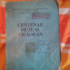 Centenar muzeal oradean 1872-1972-C.Hora,T.Jurcsak...