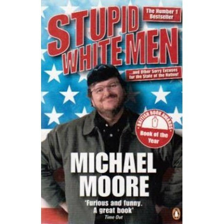 Michael Moore - Stupid White Men - 110142