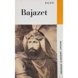 Racine - Bajazet (Editia: 1969)