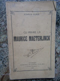 CU PRIVIRE LA MAURICE MAETERLINCK de POMPILIU ELIADE 1912